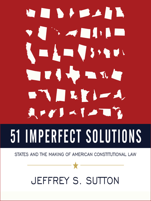 Title details for 51 Imperfect Solutions by Jeffrey S. Sutton - Available